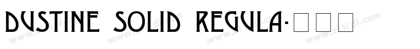 Dustine Solid Regula字体转换